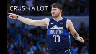 Luka Doncic Mix  - Crush A Lot Lil Baby