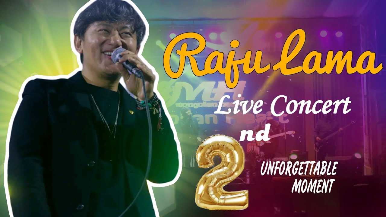 Raju Rma RAJU LAMA ON THE STAGE | UNFORGETTABLE MOMENT IN LIFE||MONGOLIAN HEARTS ...