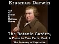 The Botanic Garden, a Poem in Two Parts. Part 1 by Erasmus Darwin Part 1/2 | Full Audio Book