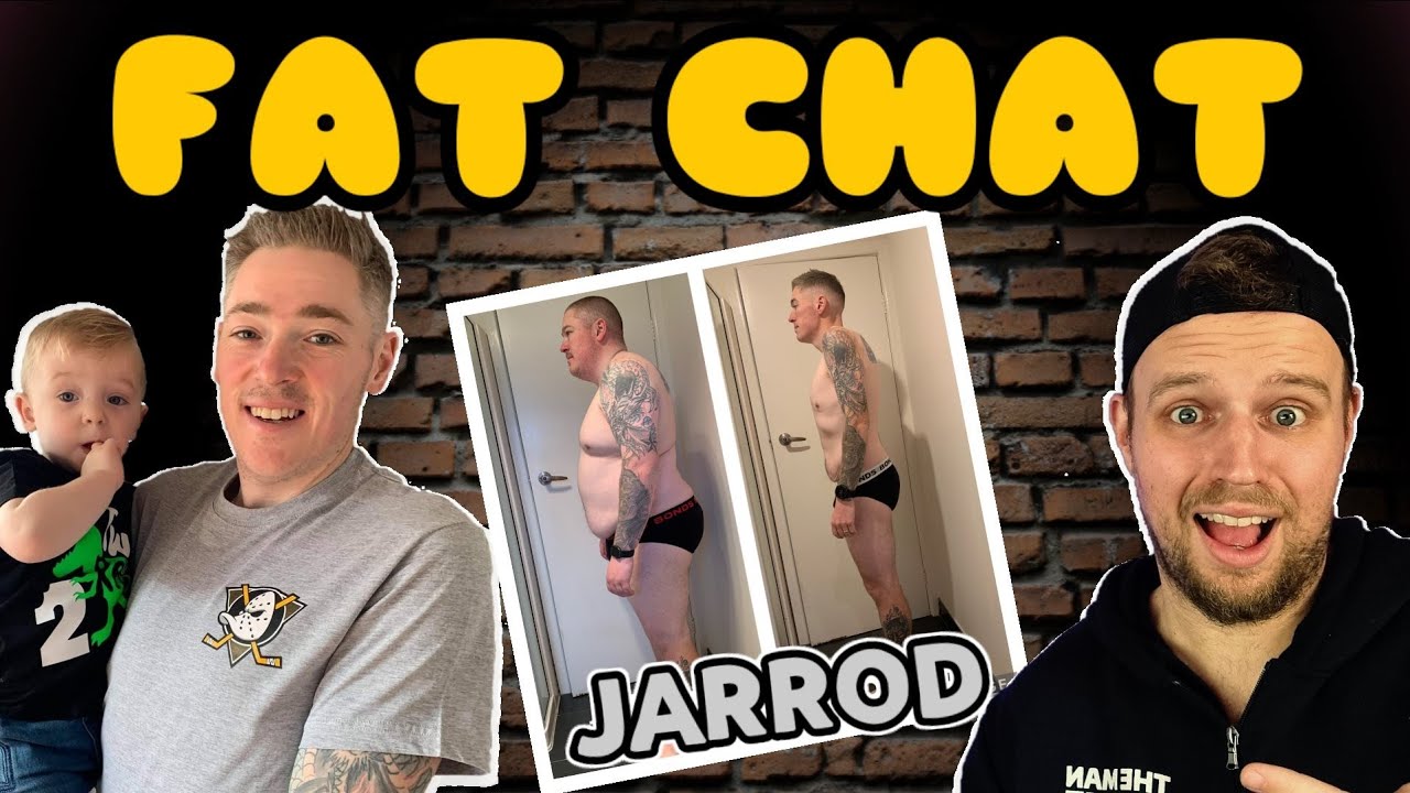 Jarrod's incredible body transformation! - Weight loss podcast FAT CHAT S2 EP6