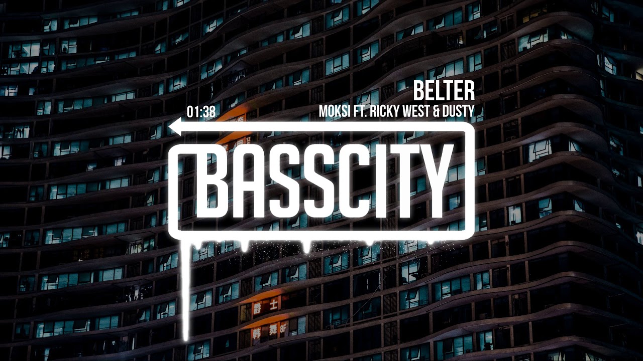 Moksi - Belter (ft. Ricky West & Dusty)