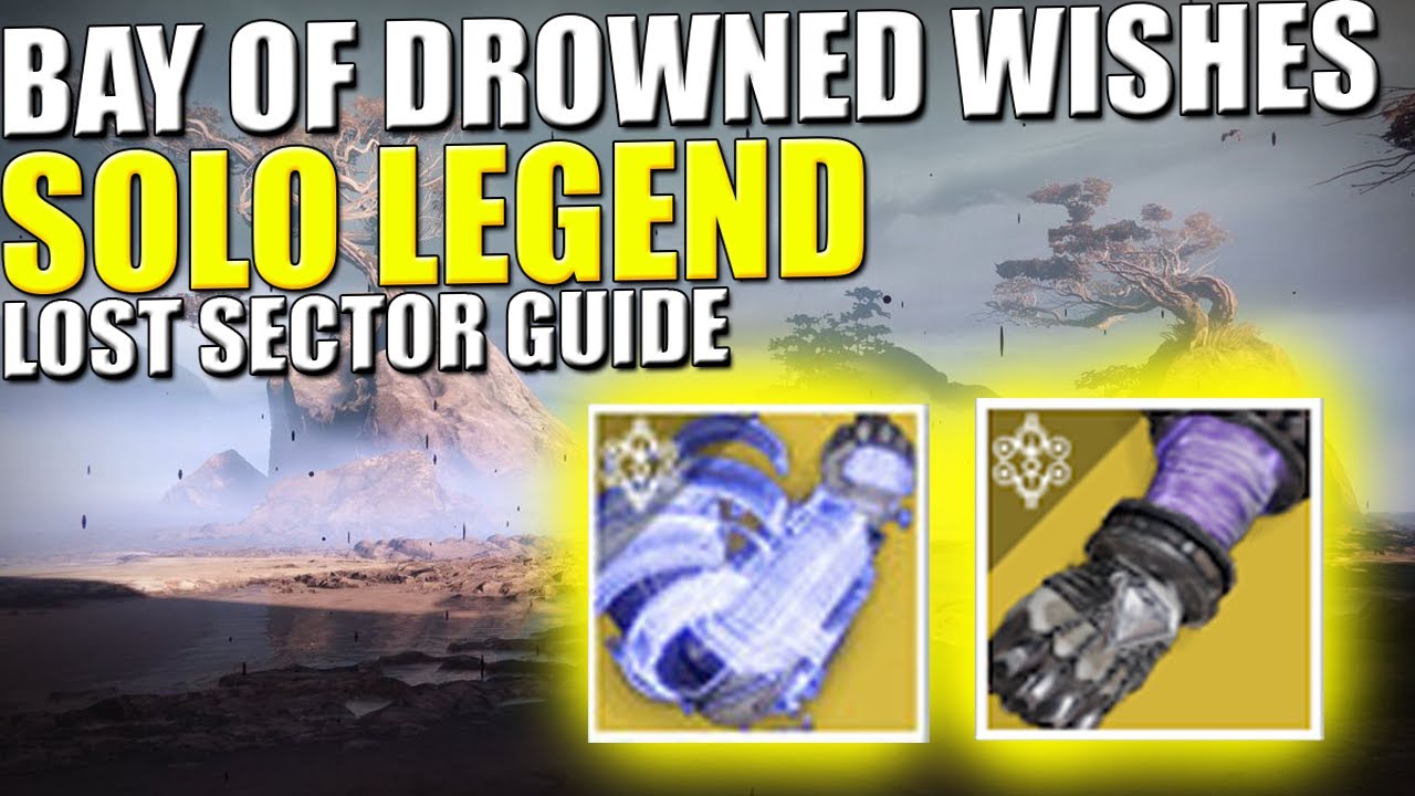 Solo Bay Of Drowned Wished Legend Lost Sector [Platinum] [1320]