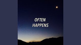 Often Happens