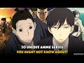 Top 20 Unique Anime Series You&#39;ve Probably Never Heard