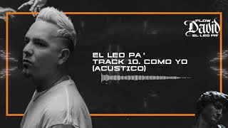 Video thumbnail of "Como Yo (Acústico) - El Leo Pa' (Audio Oficial) | [Álbum Flow David]"