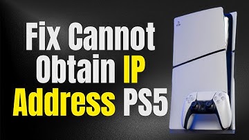 How to Fix Cannot Obtain IP Address PS5