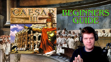 Caesar 3 Guide for ABSOLUTE BEGINNERS