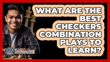 What Are The Best Checkers Combination Plays To Learn? - The Board Game Xpert