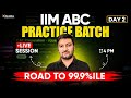 Day-2 of IIM ABC Practice Batch | Crack CAT 2025 in 4 Months