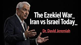 Is This the Ezekiel War? Iran vs Israel Today | Dr David Jeremiah