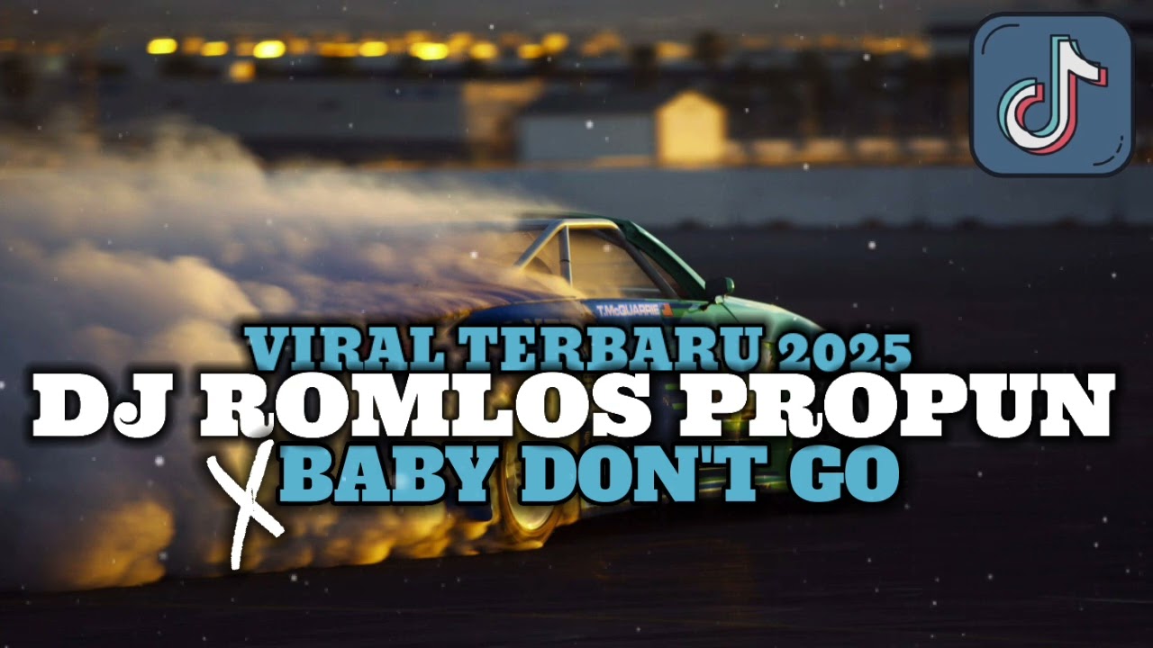Dj romlos propun melody baby dont go dj tebang remix🔊