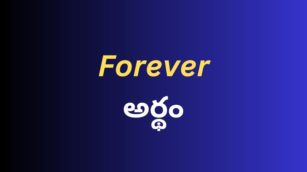 forever-meaning-in-telugu-with-examples-forever-youtube
