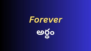 Meaning of Forever in Telugu with Examples | Meaning of Forever in Telugu