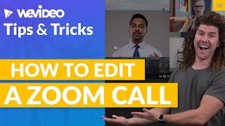 WeVideo Tips and Tricks LIVE: Editing your Zoom recording