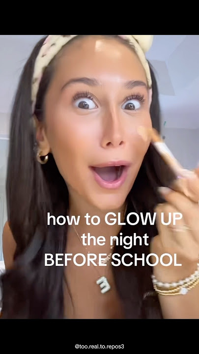 How to Glow Up