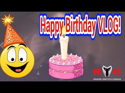 FIREGUY24 BIRTHDAY VLOG!
