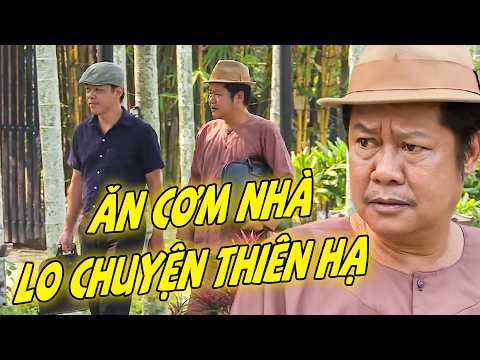 PHIM HAI LÚA - ĂN CƠM NHÀ LO CHUYỆN THIÊN HẠ | PHIM HAI LÚA MIỀN TÂY | PHIM VIỆT NAM HAY