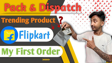 How To Pack And Dispatch First Flipkart Order || Ecommerce business 2025