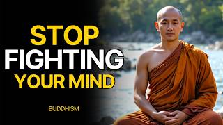 Famous When You Finnaly Stop Fighting Your Mind Life Becomes Peaceful Again | Buddhist Wisdom Wealth