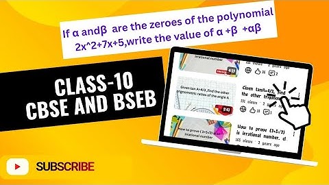 If α(alpha) andβ(beta) are the zeroes of the polynomial 2x^2+7x+5 Find the value of α +β +βα 
