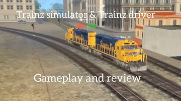 Trainz simulator and Trainz driver - gameplay and review
