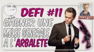 Défi #11 | Mêlée Générale à l'Arbalète | Du nouveau sur ma chaîne...