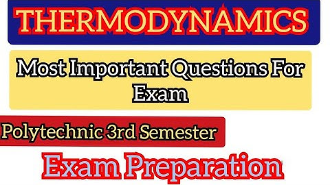 Thermodynamics Most Important Questions For Exam 2023/Uttarakhand polytechnic Thermodynamics Exam