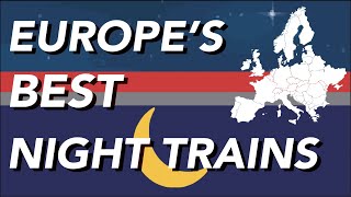 Night Trains are Amazing, here's a top FIVE of European Sleeper Trains