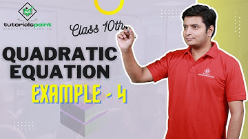 Class 10th - Example 4 | Quadratic Equation | Tutorials Point