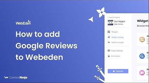 How to add Google Reviews to WebEden