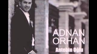 Adnan Orhan  - Gurbetten Sılaya Resimi