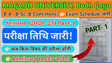 Magadh University Part-1 (2020-23) Exam Time-Table || Part-1 BA B.Sc B.Com (Hons) Exam Program 2023