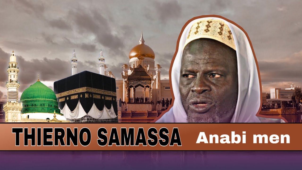 Makka nabe bourani ene e anabi -thierno samassa