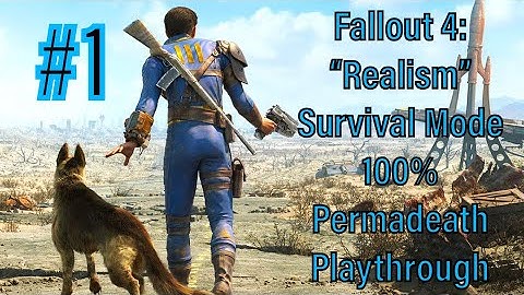 #1 - Fallout 4: "Realism” Survival Mode 100% Permadeath Playthrough - "An Introduction to the Rules"