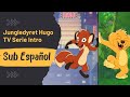Jungledyret Hugo TV serie Intro (Sub Español)