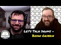 Lets talk drums   an interview with bryan gribbin