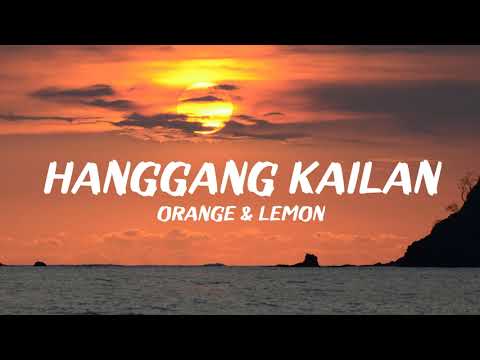 Orange  Lemons   Hanggang Kailan Lyrics