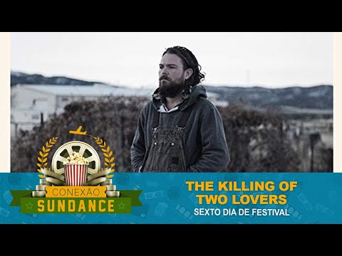 Sundance 2020 #18 The killing of Two Lovers [w/ English subtitles]