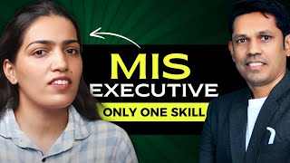 She learned one skill and become MIS Executive | Podcast of MIS Executive