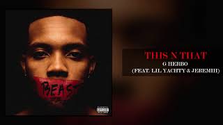 Смотреть клип G Herbo - This N That Feat Lil Yachty & Jeremih (Official Audio)