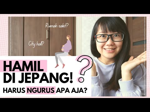 Hamil di Jepang? Apa yang harus dilakukan?