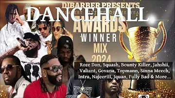 Dancehall Mix, Awards Winner Ft Roze Don, Squash, Bounty Killer, Jahshii, Valiant, Govana, Topmann