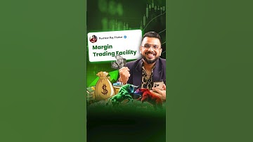 MTF | #Day22 | Margin Trading Facility Explained