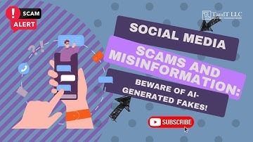 Social Media Scams and Misinformation: Beware of AI Generated Fakes!