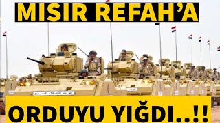 Mısır, Refah operasyonu sonrası kuzey Sina&#39;daki askeri hazırlık seviyesini artırdı