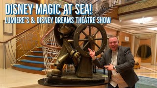Disney magic at Sea U.K. | lumiere’s & Disney Dreams, an enchanted story | day 3 part 2 | July 2021