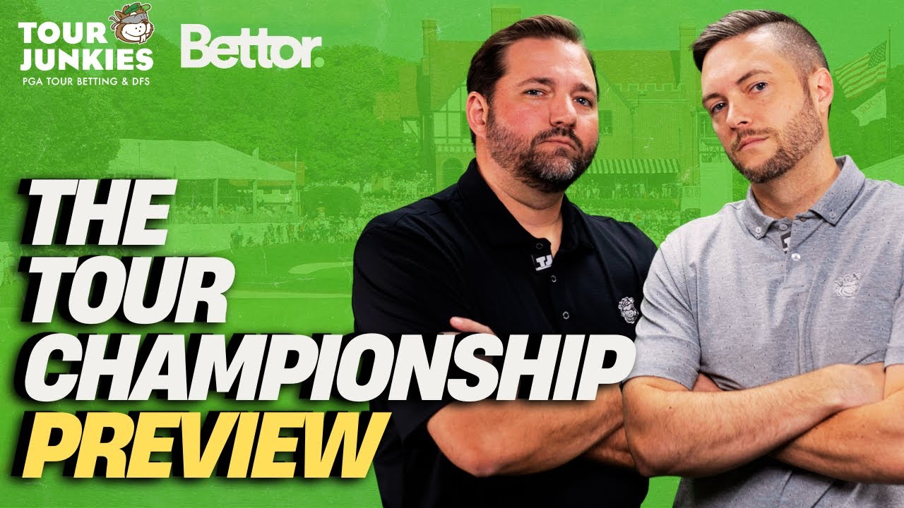 Tour Junkies - Tour Championship Betting & DFS Preview