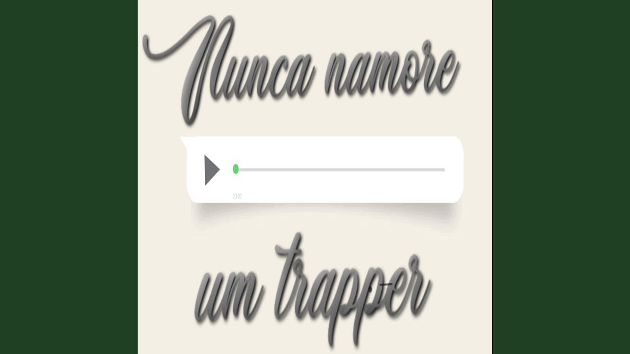 Nunca Namore um Trapper auf YouTube ansehen