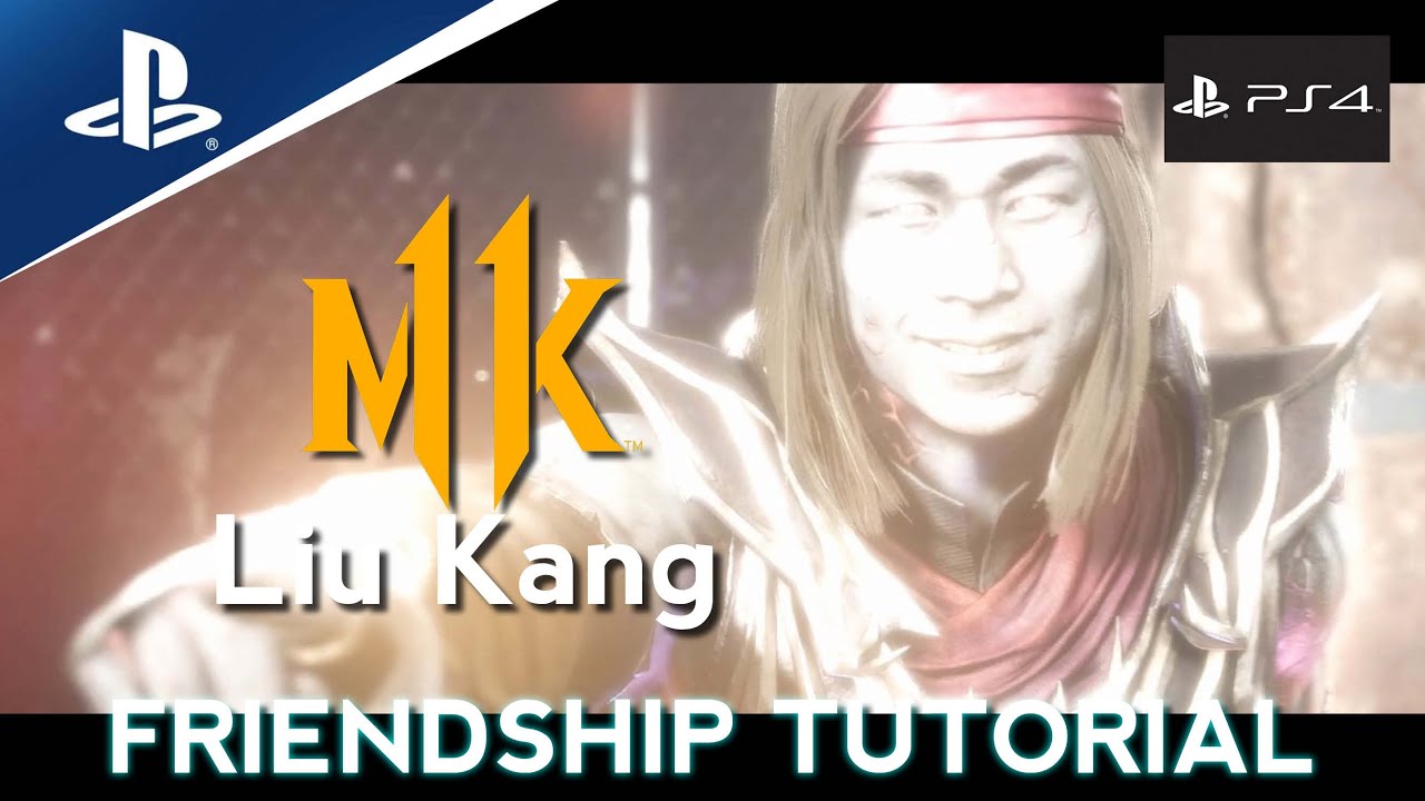 Liu Kang Friendship Tutorial MK11 mk11 mortalkombat11 tutorial ps4