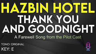 Hazbin Hotel - Thank You And Goodnight - Karaoke Instrumental